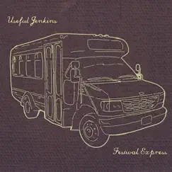 Festival Express by Useful Jenkins album reviews, ratings, credits
