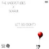 Let Go EP (feat. Scarub & Myers) - EP album lyrics, reviews, download
