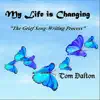 My Life Is Changing - EP album lyrics, reviews, download