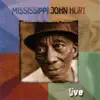 Mississippi John Hurt (Live) album lyrics, reviews, download
