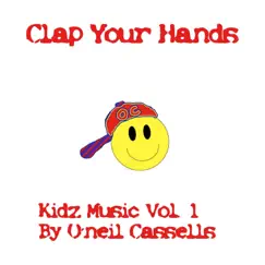 Clap Your Hands - Single by Oneil Cassells album reviews, ratings, credits