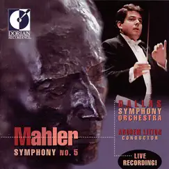 Mahler: Symphony No. 5 (Live) by Andrew Litton & Dallas Symphony Orchestra album reviews, ratings, credits