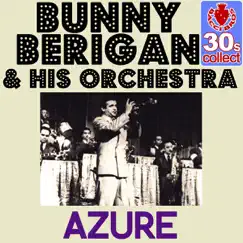 Azure (Remastered) - Single by Bunny Berigan and His Orchestra album reviews, ratings, credits