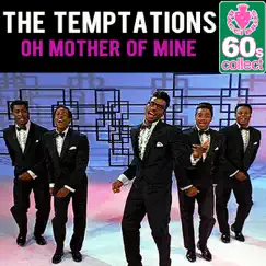 Oh Mother of Mine (Remastered) - Single by The Temptations album reviews, ratings, credits