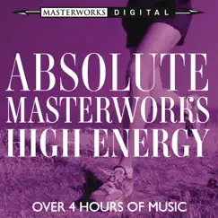 Absolute Masterworks - High Energy by Various Artists album reviews, ratings, credits