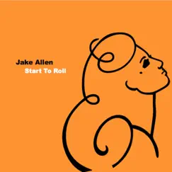 Start To Roll - Single by Jake Allen album reviews, ratings, credits