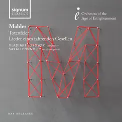 Mahler: Totenfeier, Lieder eines fahrenden Gesellen by Orchestra of the Age of Enlightenment & Vladimir Jurowski album reviews, ratings, credits