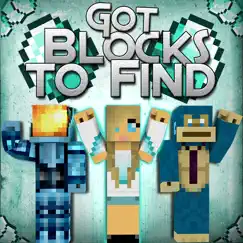 Got Blocks to Find (Minecraft Parody) [feat. SweetPoffin] Song Lyrics