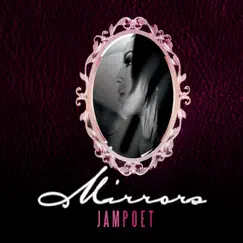 Mirrors by JamPoet album reviews, ratings, credits