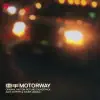 Motorway (Original Motion Picture Soundtrack) album lyrics, reviews, download