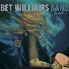 Bet Williams Band Live by Bet Williams album reviews, ratings, credits
