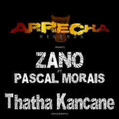 Thatha Kancane (feat. Pascal Morais) Song Lyrics