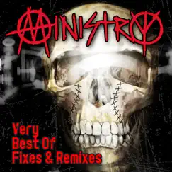 Very Best of Fixes & Remixes by Ministry album reviews, ratings, credits