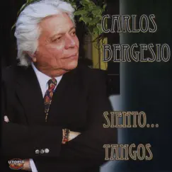 Siento . . . Tangos by Carlos Bergesio album reviews, ratings, credits