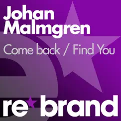 Come Back / Find You - EP by Johan Malmgren album reviews, ratings, credits