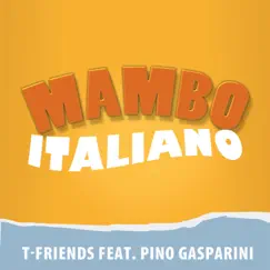 Mambo Italiano (feat. Pino Gasparini) [Gios Remix] Song Lyrics