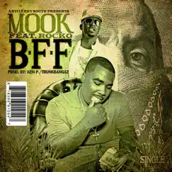 B.F.F. - Single by MOOK/ARTILLERY SOUTH ENTERTAINMENT album reviews, ratings, credits