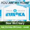 You Are My Home (feat. Brendan McCreary) - Single album lyrics, reviews, download