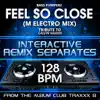 Feel So Close (Calvin Harris Remix Tribute)[128 BPM Interactive Remix Separates] - EP album lyrics, reviews, download