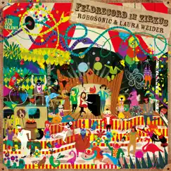 Feldrecord im Zirkus - EP by Robosonic & Laura Weider album reviews, ratings, credits