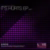 It's Hurts, Pt. 1 (Dj Rusty Presents) - EP album lyrics, reviews, download