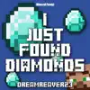 I Just Found Diamonds - Single album lyrics, reviews, download