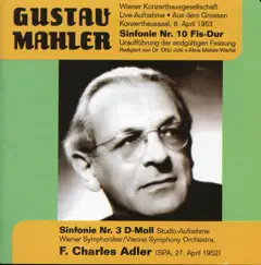 Mahler: Symphony No. 10 - Symphony No. 3 (1952) by F. Charles Adler album reviews, ratings, credits