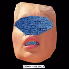 Dead Cities Vol.1 by Various Artists album reviews, ratings, credits