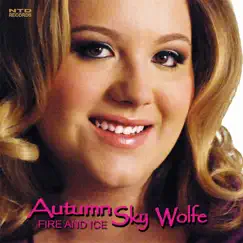 Fire and Ice - EP by Autumn Sky Wolfe album reviews, ratings, credits