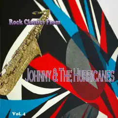Rock Classics from Johnny & the Hurricanes, Vol. 4 by Johnny & The Hurricanes album reviews, ratings, credits