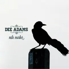 Mile Marker by Dee Adams album reviews, ratings, credits