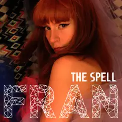 The Spell by Fran album reviews, ratings, credits