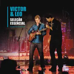 Seleção Essencial - Grandes Sucessos - Victor & Leo (Ao Vivo) by Victor & Leo album reviews, ratings, credits
