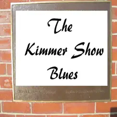 The Kimmer Show Blues - Single by Roger 