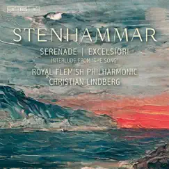 Stenhammar: Serenade, Excelsior!, & Interlude from 'The Song' by Christian Lindberg album reviews, ratings, credits