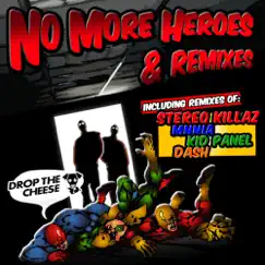 No More Heroes (Stereo Killaz Remix) Song Lyrics