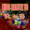 Kids Salute to R & B album lyrics, reviews, download