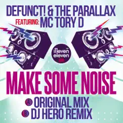 Make Some Noise (feat. MC Tory D) - Single by Defunct! & The Parallax album reviews, ratings, credits