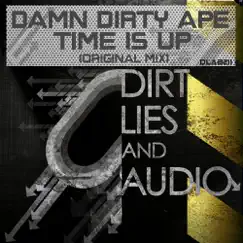 Time Is Up - Single by Damn Dirty Ape album reviews, ratings, credits