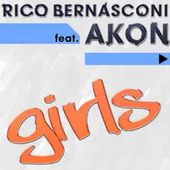 Girls (feat. Akon) - Single by Rico Bernasconi album reviews, ratings, credits