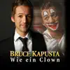 Wie ein Clown (Radio Edit) - Single album lyrics, reviews, download