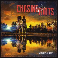 Mixed Signals - EP by Chasing the Riots album reviews, ratings, credits