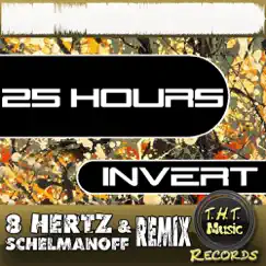 25 Hours (8 Hertz & Schelmanoff Remix) Song Lyrics