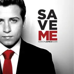 Save Me - EP by Aaron James Karr album reviews, ratings, credits