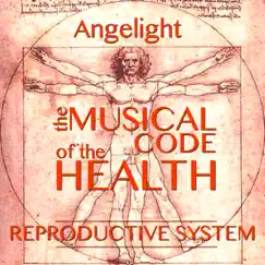 The Musical Code of the Health - Reproductive System - EP by Angelight album reviews, ratings, credits