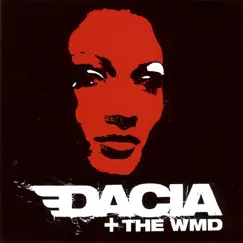 Dacia & the Wmd by Dacia & The WMD album reviews, ratings, credits