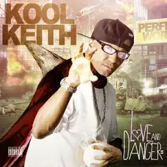 Love & Danger by Kool Keith album reviews, ratings, credits