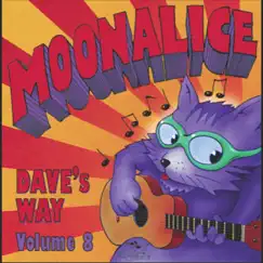 Dave's Way, Vol. 8 - EP by Moonalice album reviews, ratings, credits