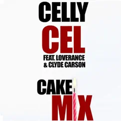 Cake Mix (feat. LoveRance & Clyde Carson) Song Lyrics