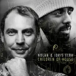 Children of House - EP by Nolan & Idris Elba album reviews, ratings, credits